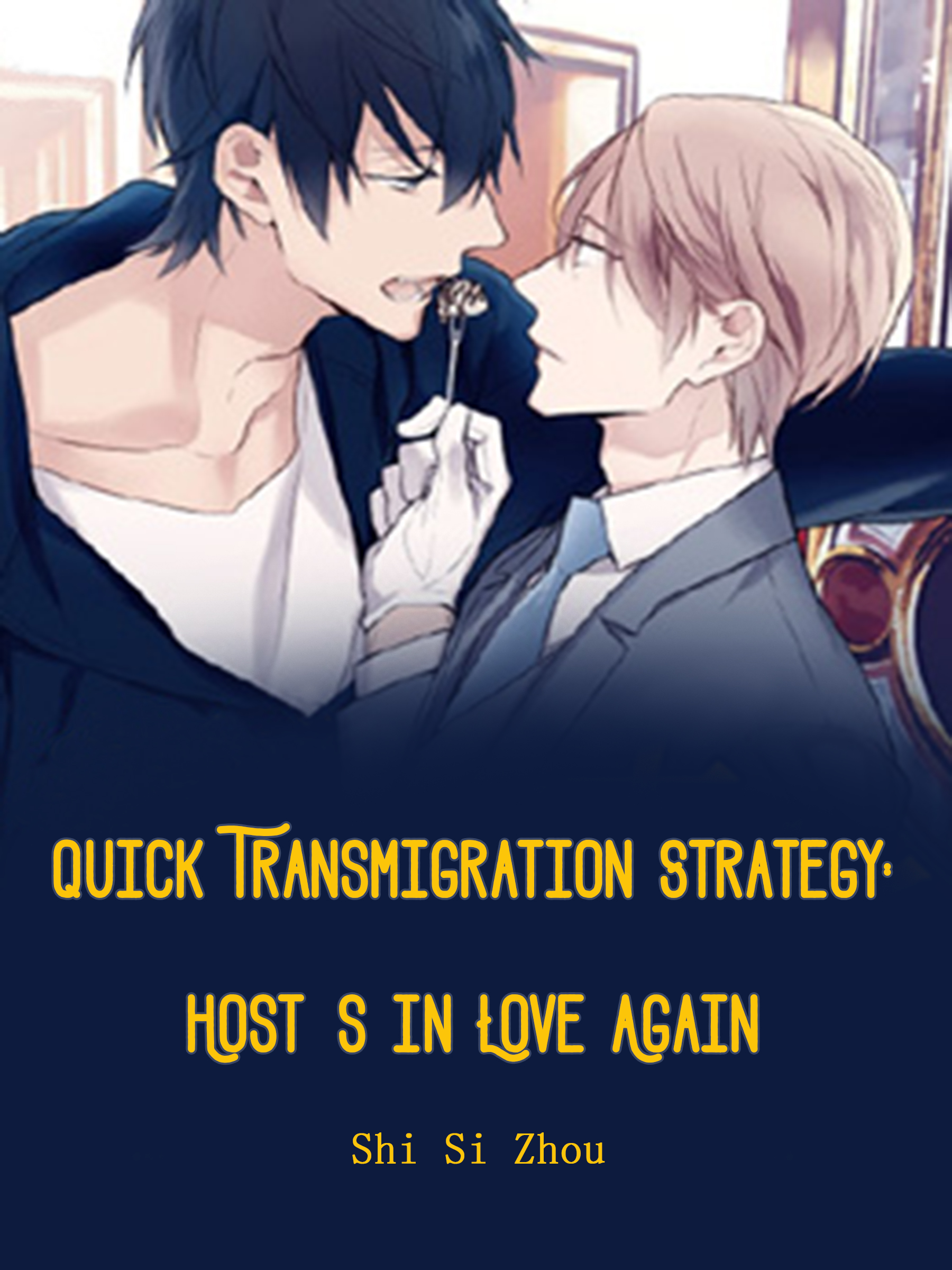 Quick Transmigration Strategy: Host’s In Love Again Novel Full Book